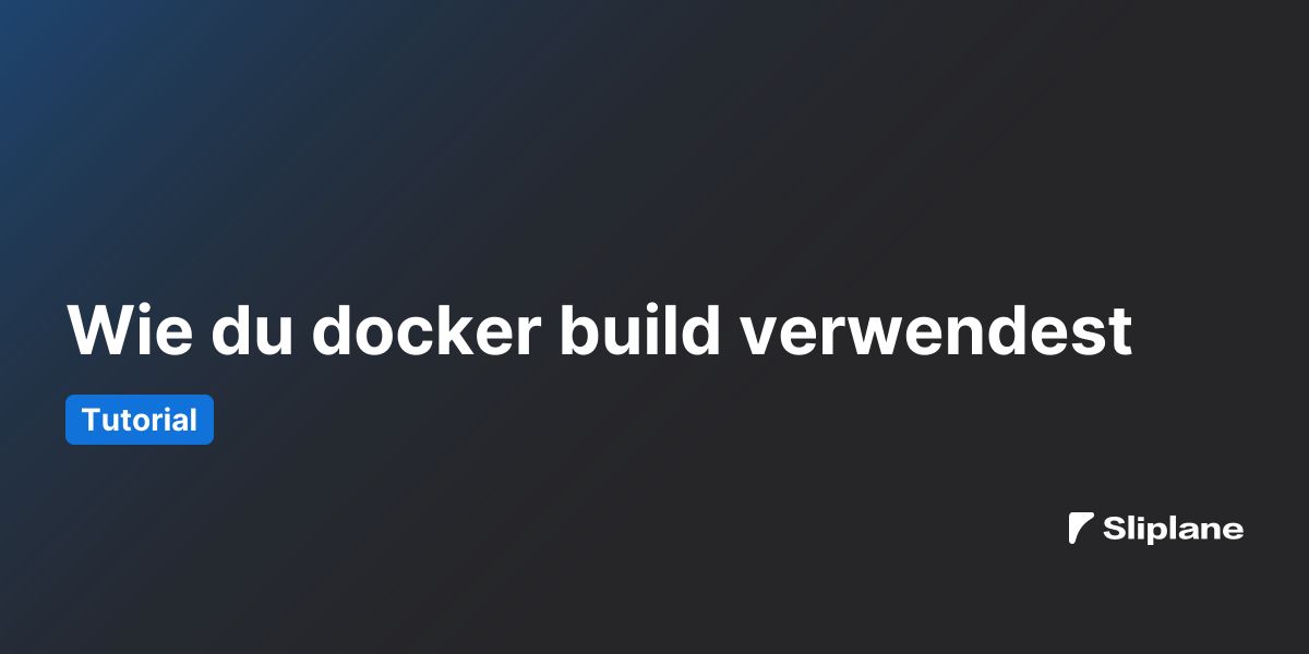 Wie du docker build verwendest