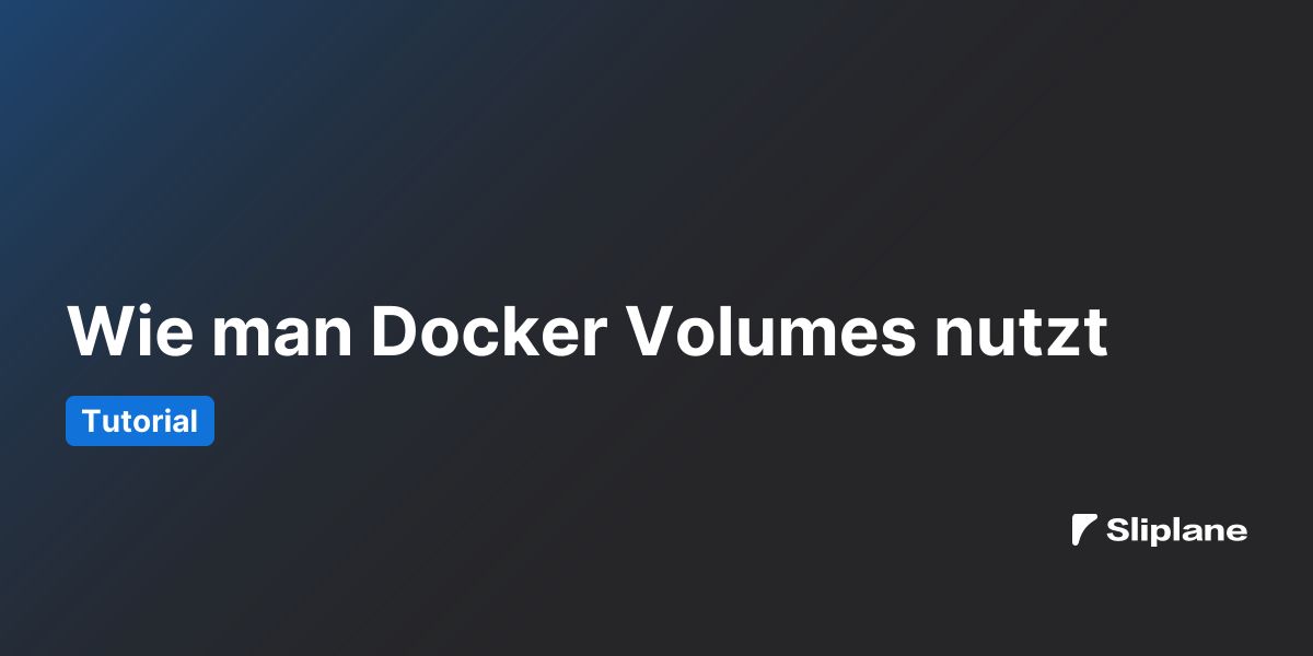 Wie man Docker Volumes nutzt